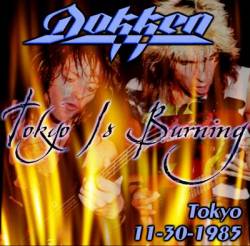 Dokken : Tokyo Is Burning